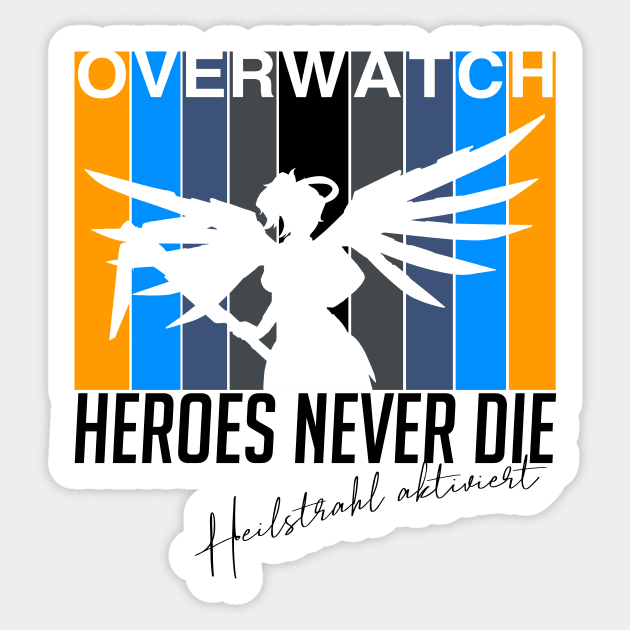 Overwatch Heroes Never Die Sticker by kvothewordslinger